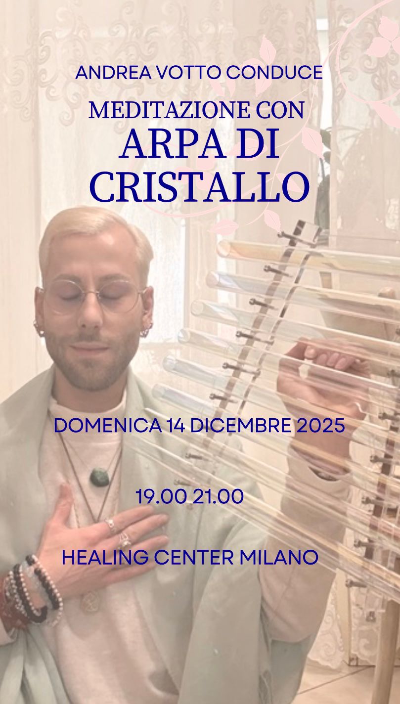 arpa di cristallo meditazione milano andrea votto lo studio di via curtatone